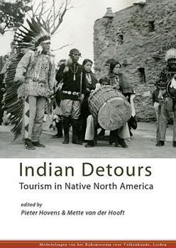 Paperback Indian Detours: Tourism in Native North America Book