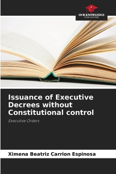 Paperback Issuance of Executive Decrees without Constitutional control Book