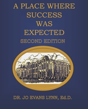 Paperback A Place Where Success Was Expected: Second Edition Book