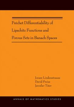 Fr�chet Differentiability of Lipschitz Functions and Porous Sets in Banach Spaces (Am-179)