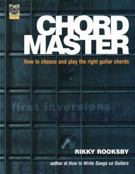 Paperback Chord Master: How to Choose and Play the Right Guitar Chords [With CD] Book