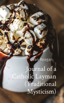 Paperback Journal of a Catholic Layman (Traditional Mysticism) Book