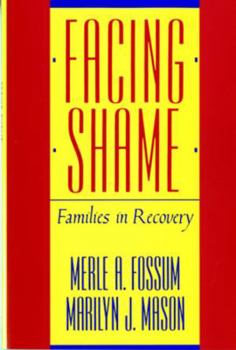 Paperback Facing Shame: Families in Recovery Book