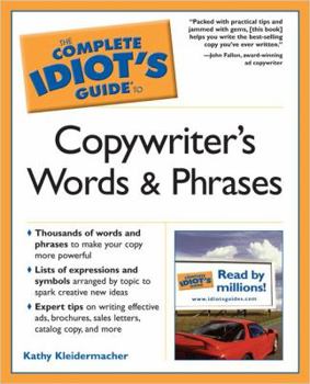 Paperback The Complete Idiot's Guide to Copywriter's Words and Phrases Book