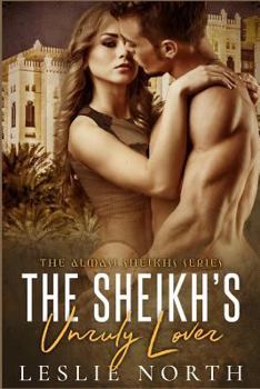 Paperback The Sheikh's Unruly Lover Book