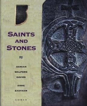 Paperback Saints and Stones: A Guide to the Pilgrim Ways of Pembrokeshire Book