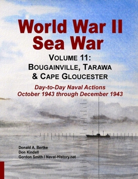 Paperback World War II Sea War, Volume 11: Bougainville, Tarawa & Cape Gloucester Book