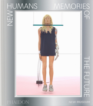 Hardcover New Humans: Memories of the Future Book