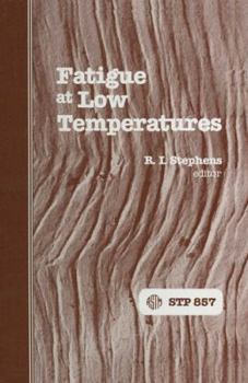 Hardcover Fatigue at Low Temperatures (Astm Special Technical Publication) Book