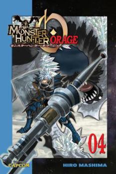 Monster Hunter Orage 4 - Book #4 of the Monster Hunter Orage