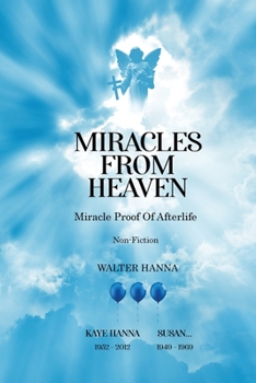 Paperback Miracles from Heaven: Miracle Proof Of After life Book