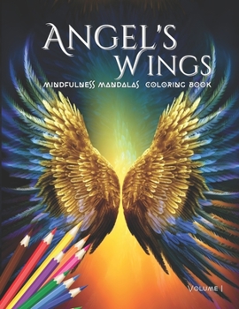 Paperback Angel´s Wings: Mindfulness Mandalas Coloring Book