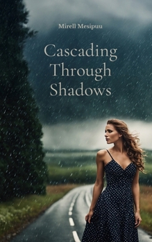 Paperback Cascading Through Shadows Book