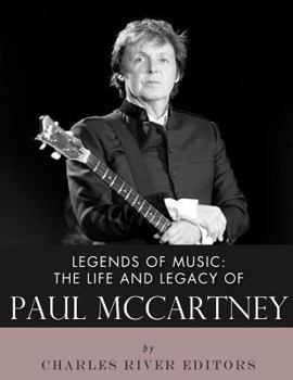 Paperback Legends of Music: The Life and Legacy of Paul McCartney Book