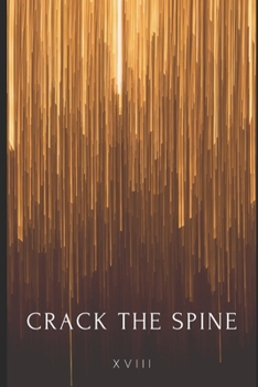 Paperback Crack the Spine XVIII Book