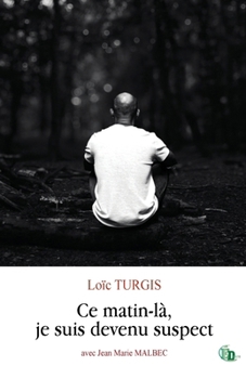 Paperback Ce matin-la, je suis devenu suspect [French] Book