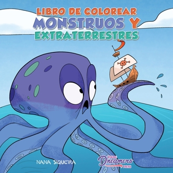 Paperback Libro de colorear monstruos y extraterrestres: Para niños de 4 a 8 años [Spanish] Book