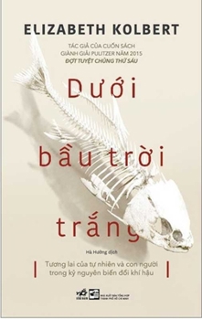 Paperback Under the White Sky: The Future of Nature and Humans in the Era of Climate Change [Vietnamese] Book