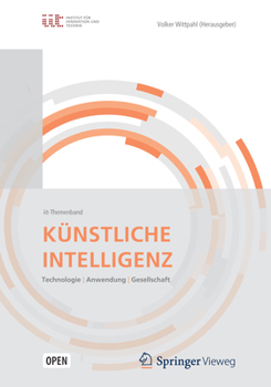 Hardcover Künstliche Intelligenz: Technologien Anwendung Gesellschaft [German] Book