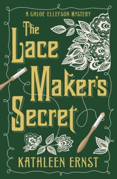 The Lacemaker's Secret - Book #9 of the Chloe Ellefson Mystery