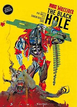 The A.B.C. Warriors: The Black Hole (2000 AD Presents) - Book #2 of the A.B.C. Warriors