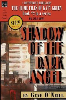 Shadow of the Dark Angel - Book #2 of the Crime Files of Katy Green