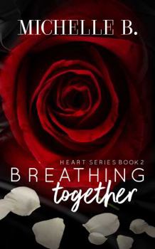 Paperback Breathing Together: Heart Series #2 Book