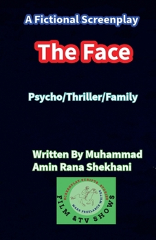 Paperback The Face Psycho Thriller Family Screenplay. Book