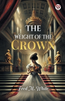 Paperback The Weight Of The Crown Book