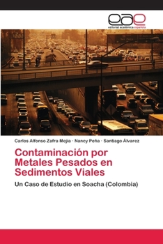 Paperback Contaminación por Metales Pesados en Sedimentos Viales [Spanish] Book