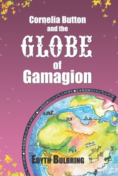 Paperback Cornelia Button and the Globe of Gamagion Book