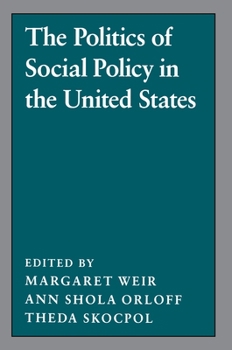 Paperback The Politics of Social Policy in the United States Book