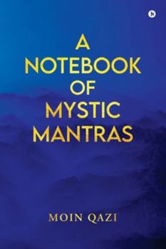 Paperback A Notebook Of Mystic Mantras Book