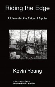 Paperback Riding the Edge: A Life Under the Reign of Bipolar Book