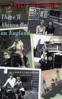 Paperback There'll Always Be an England: A Poet's Childhood 1929-1945 Book