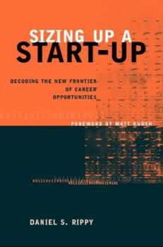 Paperback Sizing Up a Start-Up: Decoding the New Frontier of Career Opportunities Book
