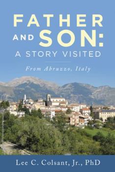 Paperback Father and Son: A Story Visited: From Abruzzo, Italy Book