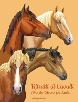 Paperback Ritratti di Cavalli Libro da Colorare per Adulti [Italian] Book