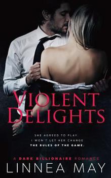 Violent Delights - Book #1 of the Violent