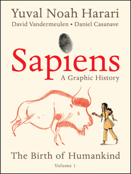Paperback Sapiens: A Graphic History: The Birth of Humankind (Vol. 1) Book