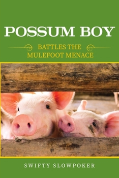 Paperback Possum Boy: Battles the Mulefoot Menace Book