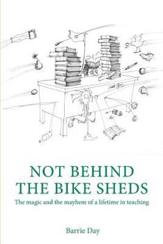 Paperback Not Behind The Bike Sheds Book