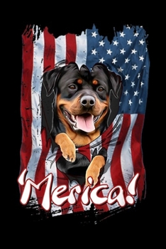 Merica!: Mens 4TH OF JULY AMERICAN HAPPY BIRTHDAY ROTTWEILER DOG Journal/Notebook Blank Lined Ruled 6x9 100 Pages
