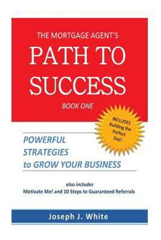 Paperback The Mortgage Agent's Path to Success Book
