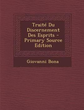 Paperback Traité Du Discernement Des Esprits - Primary Source Edition [French] Book