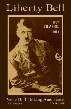 Paperback Liberty Bell-The Adolf Hitler 100th Birthday Anniversary Issue Book