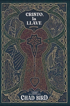 Paperback Cristo, La Llave: La Centralidad de Cristo En El Antiguo Testamento [Spanish] Book
