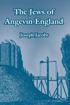 Paperback The Jews of Angevin England Book