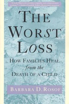 Paperback The Worst Loss: How Families Heal from the Death of a Child Book