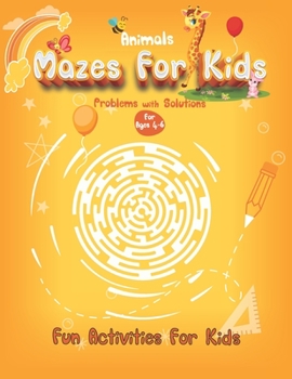 Paperback Animals Mazes For Kids for ages 4-6 Fun Activities For Kids: Activity Book With Mazes-Challenging Games, Puzzle For Kids of Girls and Boys Book